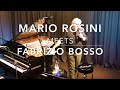 Mario rosini meets fabrizio bosso