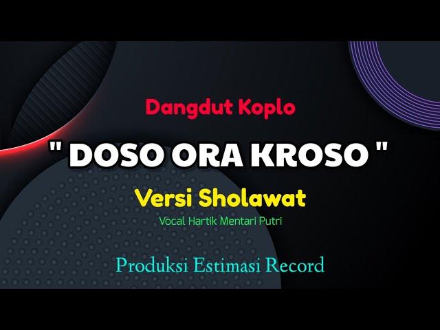 Doso Ora Kroso - Kh Ma'ruf Islamudin | Sholawat Jawa Cover By Hartik Mentari Putri • Dangdut Koplo 🎵 class=