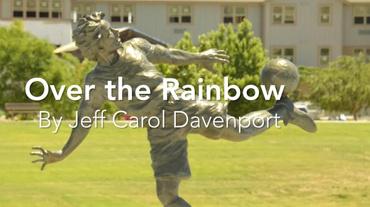 Over the Rainbow by Jeff Carol Davenport