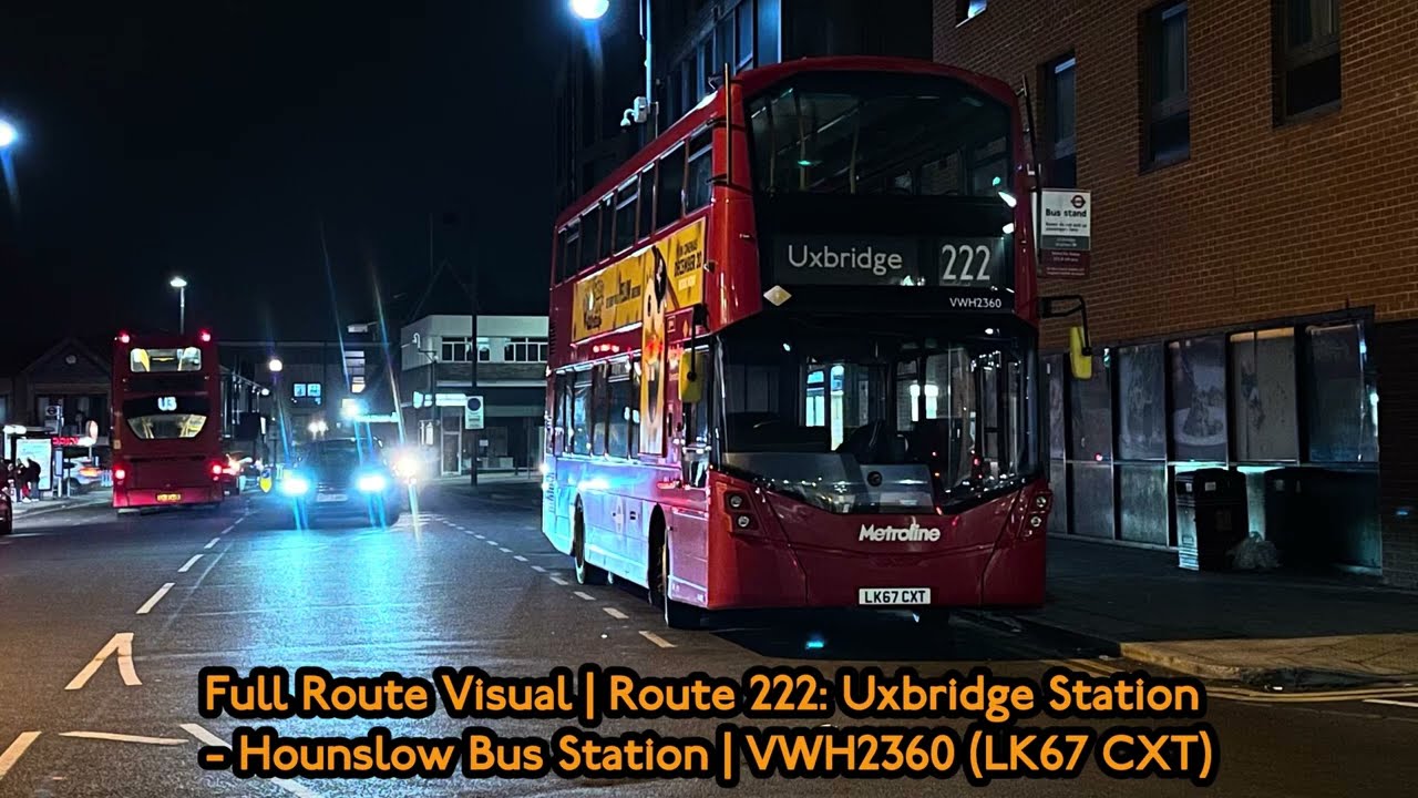 Full Route Visual | Route 222: Uxbridge - Hounslow Bus Station | VWH2360 (LK67 CXT)