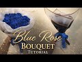 Blue Rose Bouquet for Valentine’s 💙 step by step tutorial ✨️