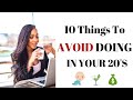 Girl Talk : 10 Things To AVOID DOING IN YOUR 20s ‼️ | (( Must Watch))|
