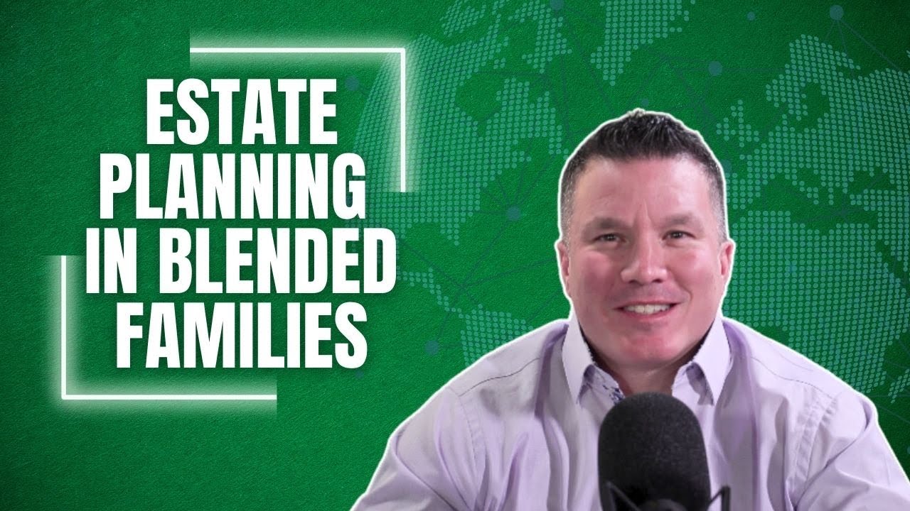 Estate Planning for Blended Families: Avoiding a Fractured Legacy