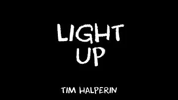 Tim Halperin - Light Up (Official Audio)