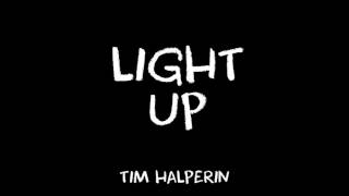 Tim Halperin - Light Up  Resimi