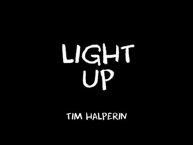 Tim Halperin - Light Up (Official Audio) class=
