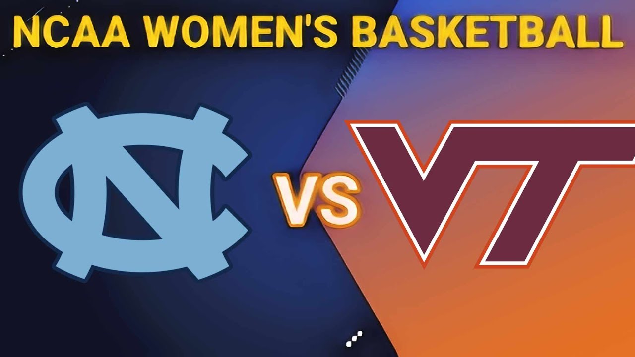 North Carolina vs Virginia Tech 2024 NCAA WOMEN'S BASKETBALL LIVE