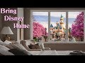 How to Bring Disneyland Home