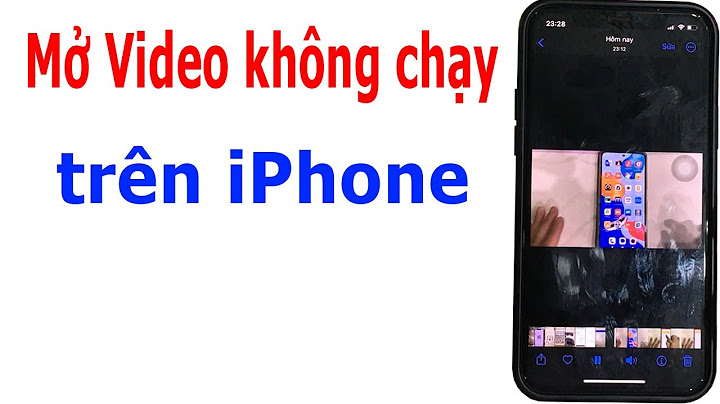 Lỗi không xem được video trong thư viện iphone năm 2024