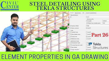 Element Properties In GA Drawing |Member Properties in General Arrangement Drawing |Tekla Structures