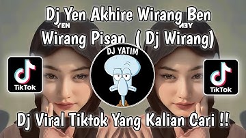 DJ WIRANG DENNY CAKNAN FULL BASS | YEN AKHIRE WIRANG BEN WIRANG PISAN VIRAL TIKTOK TERBARU  !!