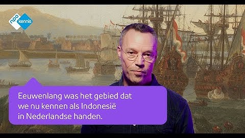 Hoe werd Indonesië een Nederlandse kolonie? | NPO Kennis
