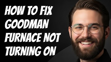 How To Fix Goodman Furnace Not Turning On Easy Troubleshooting