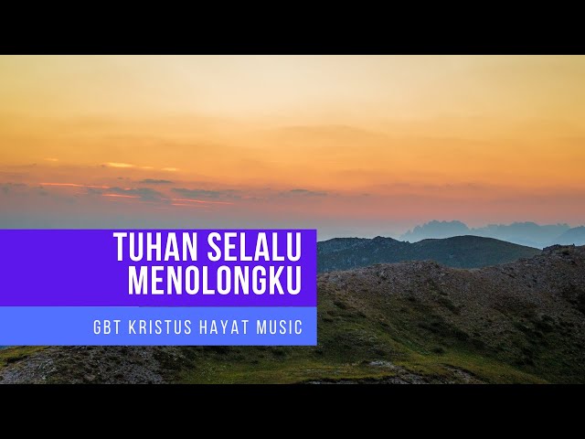 Kristus Hayat Accoustic - Tuhan Selalu Menolongku class=