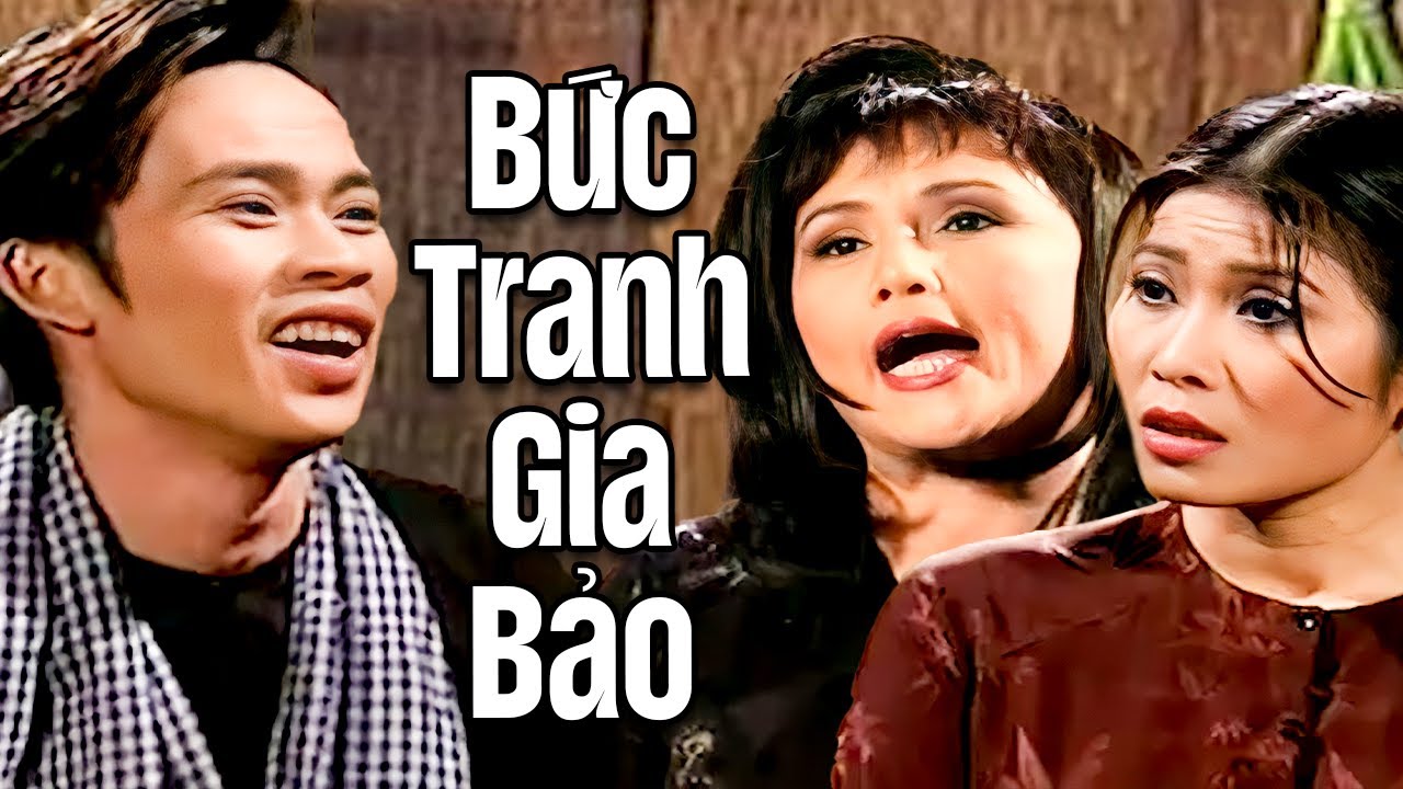 Bức Tranh Gia Bảo - Hài Hoài Linh, Chí Tài, Mai Lan Hay Nhất - Hài Kịch Cười Bể Bụng