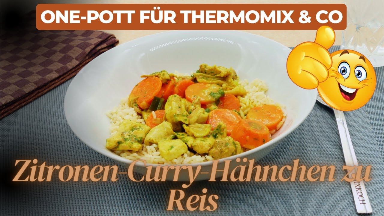 Zitronen Curry Hähnchen zu Reis  - Leckeres One-Pott Rezept für Thermomix & Co