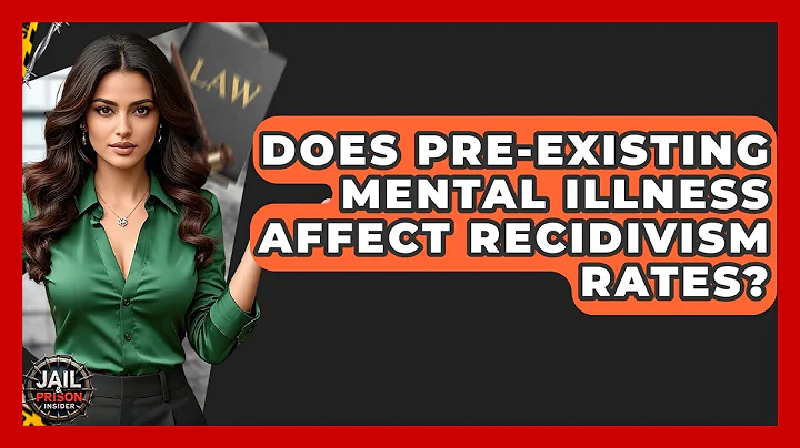 Does Pre-existing Mental Illness Affect Recidivism Rates? - Jail & Prison Insider