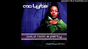 MC Lyte - Cold Rock A Party (Bad Boy Remix)