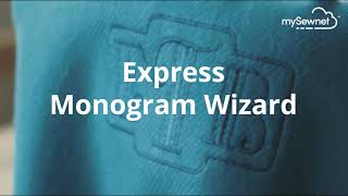 mySewnet Feature - Express Monogram Wizard Profile