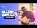 Maurice sam surprise  we  you