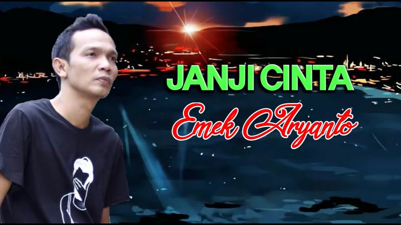 JANJI CINTA vocal EMEK ARYANTO
