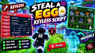 [☢️] NEW! STEAL AN EGG SCRIPT 🥚🔥 - 2026 | AUTO STEAL | GODMODE | KEYLESS & MORE!