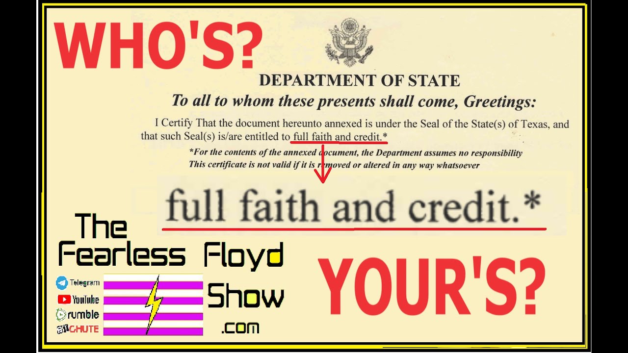 FULL FAITH and CREDIT *   But who actually gets Full Faith and Credit?