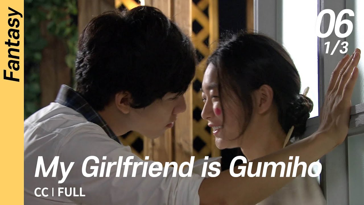 Download [CC/FULL] My Girlfriend is Gumiho EP06 (1/3) | 내여자친구는구미호