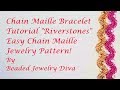 💦 Chain Maille Bracelet Tutorial - Chain Maille Jewelry Patterns - Easy Chain Maille