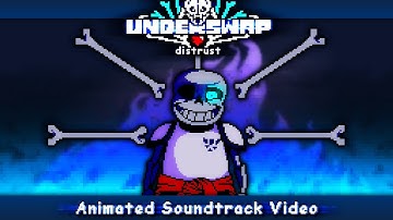 UNDERSWAP: DISTRUST Animated Soundtrack Video