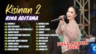 Rina Aditama - Kisinan 2 - Aku Cah Kerjo - Santri Pekok | Sangkara Music | FULL ALBUM 2023