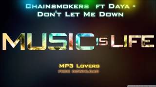 Chainsmokers ft Daya   Don't Let Me Down 320kbps MP3 free download link MP3 Lovers Resimi