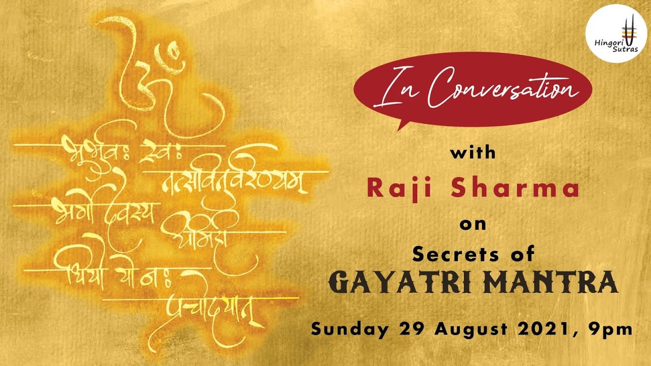 In Conversation - Secrets of Gayatri Mantra with Shri Raji Sharma