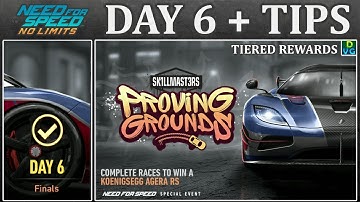 NFS No Limits | Day 6 + TIPS - Koenigsegg Agera RS | Proving Grounds