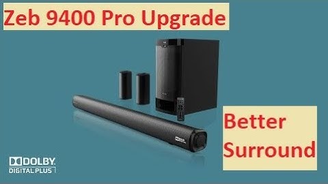 Zebronics Zeb-9400 Soundbar Upgrade For Better Surround Sound // The technoboy