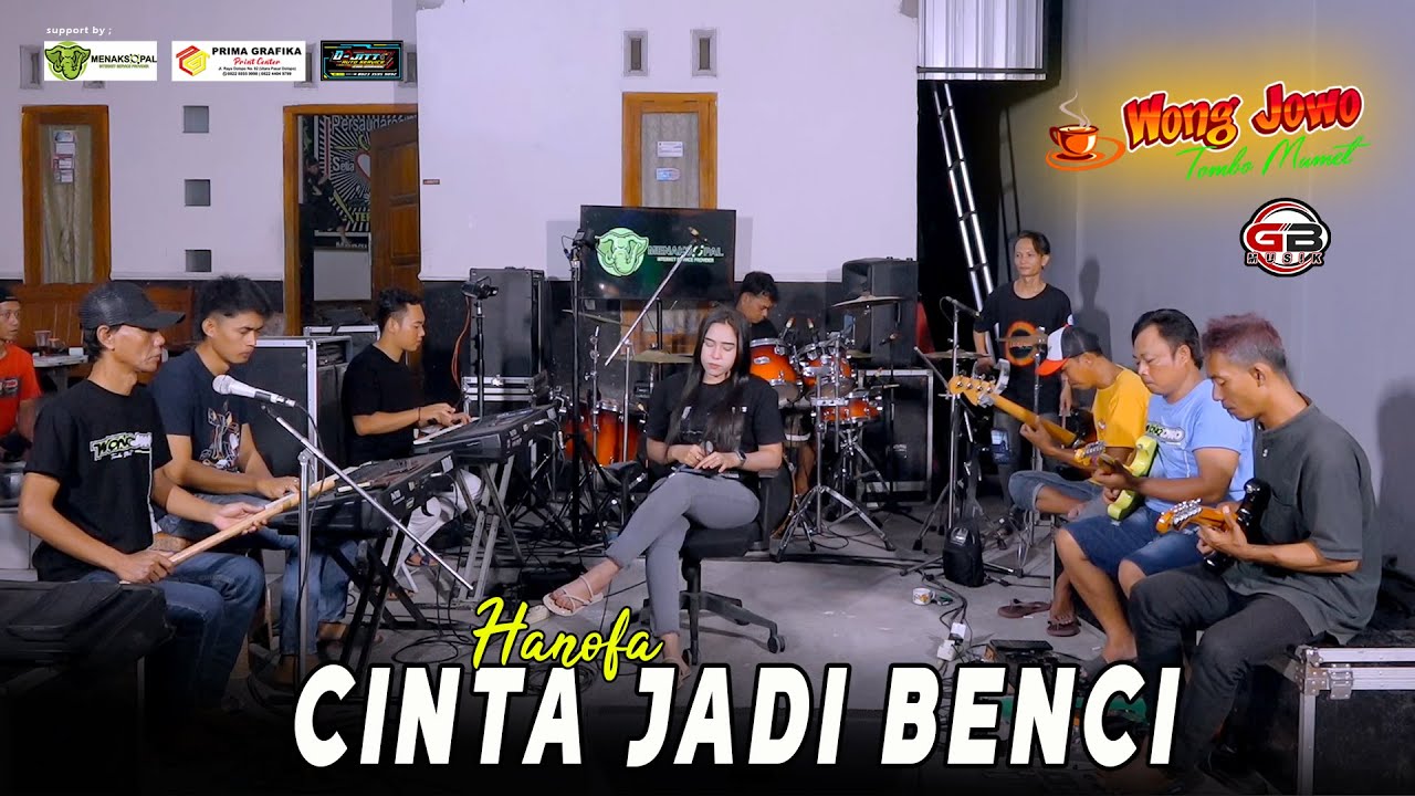 CINTA JADI BENCI - HANOFA WONGJOWO MADIUN x GB AUDIO PRO 
