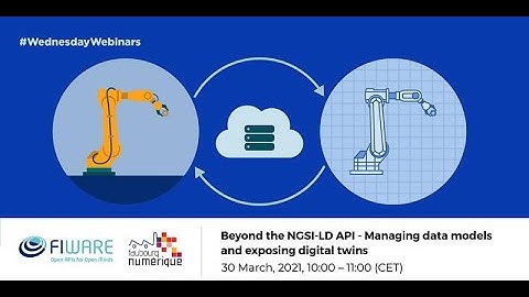 Wednesday Webinar: Managing Data Models and Exposing Digital Twins - Beyond the NGSI-LD API