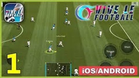 VIVE LE FOOTBALL 2021 Gameplay Walkthrough Part 1 🤟