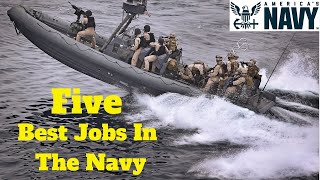 Top 5 BEST Jobs in the Navy (2019)