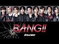 BANG!! (歌詞割り・和訳) 【SnowMan】