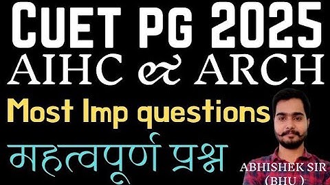 Part -1 । CUET PG 2025 Aihc & Archaeology। Free Classes। Cuet Aihc Imp Question।By Abhishek Sir