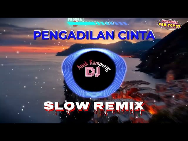 PENGADILAN CINTA (Decky Ryan) || Slow Remix || Dj Anak Kampoeng || N88 Cover class=