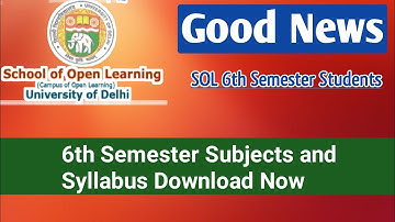 How To Download SOL 6th Semester Subject & Syllabus form Sol Site l Sol release 6th sem. sub ..