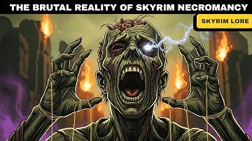 The Brutal Reality of Skyrim Necromancy - Soul Cairn Lore