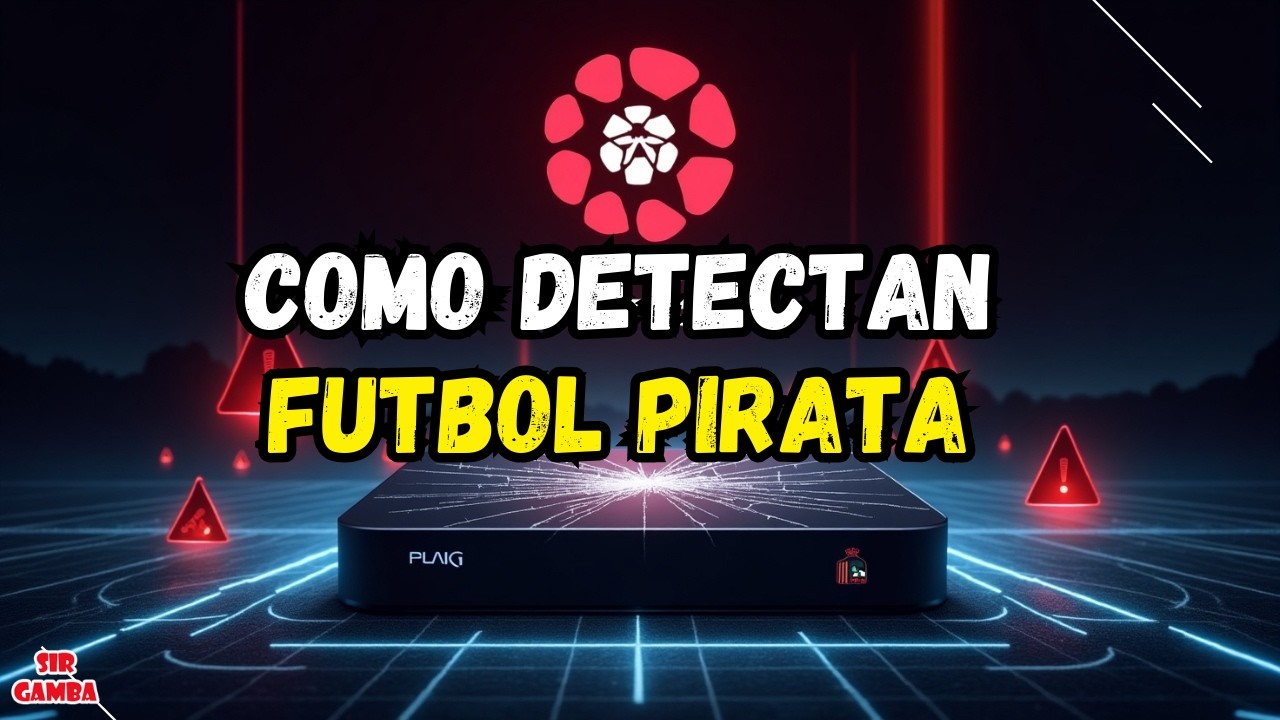 ¿Cómo detecta LaLiga el FÚTBOL PIRATA? ¡Cuidado con las IPTV!