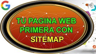 Web Seo Tu Pagina Web Primero Con Sitemap En Google Search Console - Tutorial En Español.