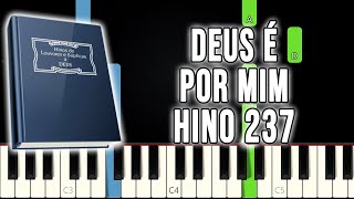 Hino 237 CCB - Deus Ă Por Mim | VERSĂO FĂCIL | Piano e Teclado Tutorial