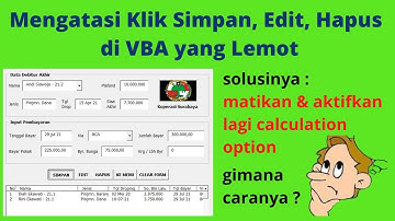 Mengatasi Input Data di VBA Excel yang Lemot | Mengatasi Klik Simpan Edit Hapus yang Lemot
