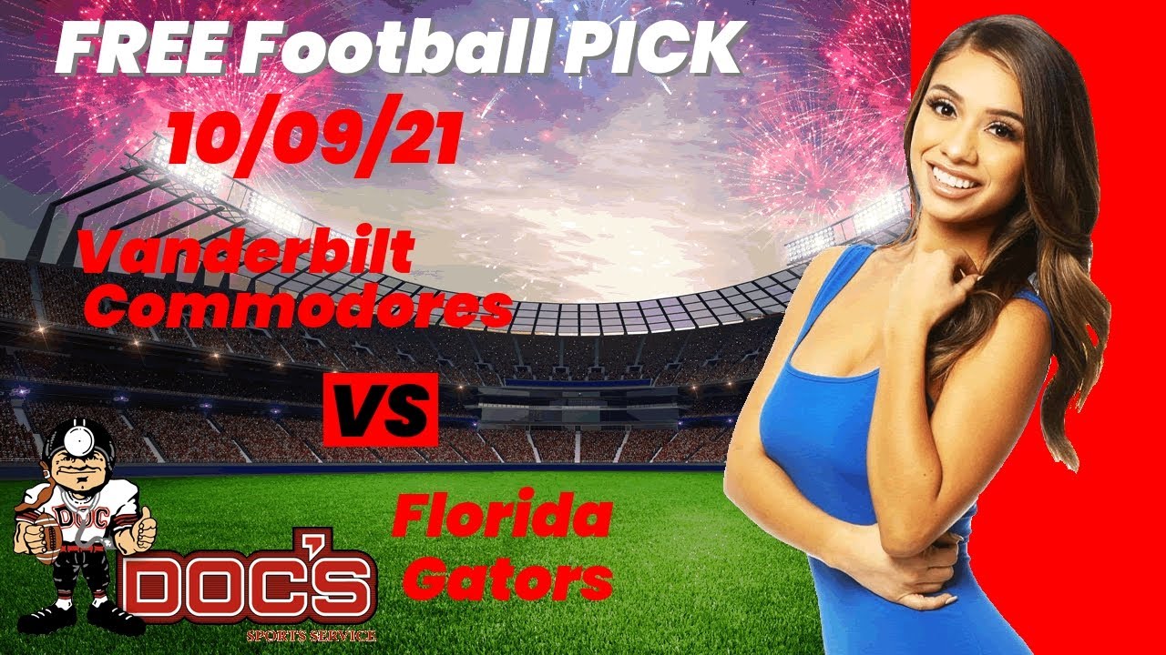 Free Football Pick Vanderbilt Commodores vs Florida Gators Picks, 10/9/2021 College Football