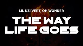 Download Lagu Lil Uzi Vert, Oh Wonder - The Way Life Goes | Lyrics MP3